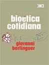 Bioética cotidiana